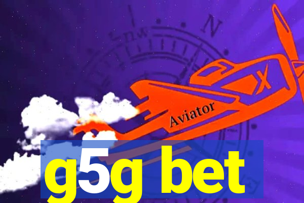 g5g bet